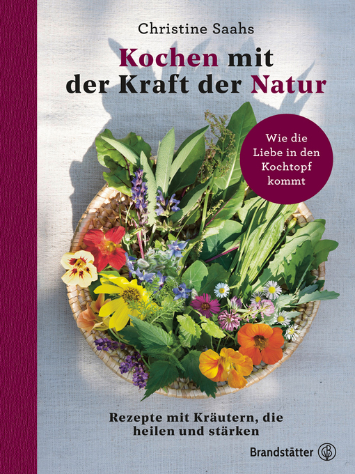 Title details for Kochen mit der Kraft der Natur by Christine Saahs - Wait list